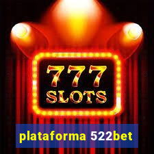 plataforma 522bet